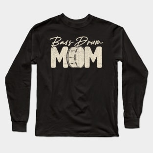 Bass Drum Mom Long Sleeve T-Shirt